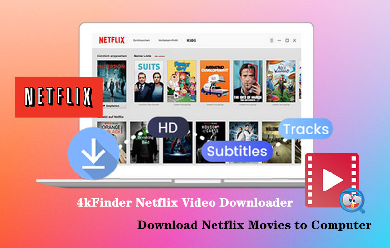 Download Netflix Videos